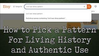 How to Pick a Historical Pattern || A Historical Sewing How To