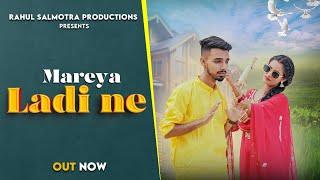 Mareya Ladi Ne || Latest Dogri Song || 2024 New Dogri song || Rahul Salmotra || Dogri