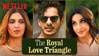 Ishaan Khatter & Nora Fatehi Try To Make Bhumi Pednekar JEALOUS?! | The Royals | Netflix India