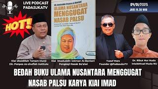 [Live] Bedah Buku Ulama Nusantara Menggugat Nasab Palsu, Karya Kiai IMAD