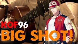 BIG SHOT! - KOF96 -ACOUSTIC GUITAR COVER