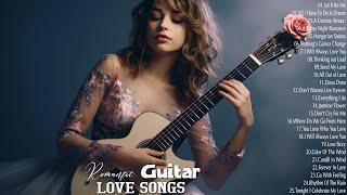 50 BEST ROMANTIC GUITAR SONGS EVER - Top Love Songs Playlist - Greatest Hits Love Songs 70s 80s 90s