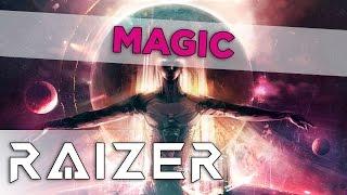 Raizer - Magic