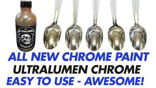 All New Chrome & Gold Chrome Paint - Ultralumen Chrome - Easy To Use  - Awesome