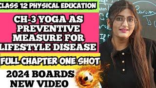 Yoga as preventive measure for lifestyle disease | Yoga and lifestyle class 12 Physical Education