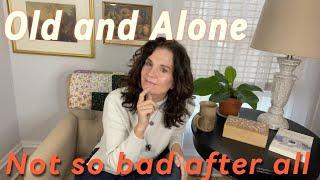 Old and Alone: The Advantages of Living Alone as a Senior