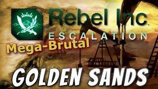 Rebel Inc. Escalation: Mega-Brutal Guides - Golden Sands