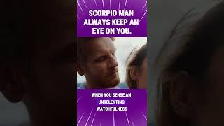 Scorpio Man Always Keep An Eye On You. #Shorts #lalazodiac #zodiac #zodiacsigns