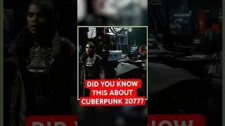 Did you know this about Cyberpunk 2077?