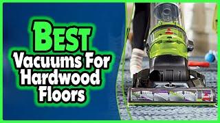  Top 5: Best Vacuums for Hardwood Floors In 2024 [ Consumer Reports Hardwood Floors Vacuum ]