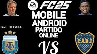 FC 25 MOBILE ANDROID PARTIDO ONLINE ARGENTINA ( GAMER FOREVER 86) VS BOCA