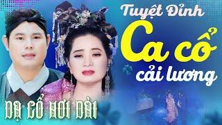 CA CỔ HƠI DÀI"Tuyệt Đỉnh Ca Cổ" LƯƠNG HỒNG HUỆ, BÙI TRUNG ĐẲNG Ca Cổ Hơi DàiCA CỔ CẢI LƯƠNG HAY