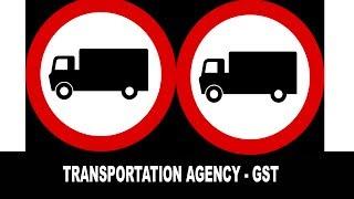 Goods transportation agency under GST