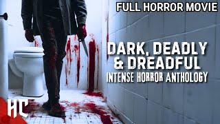 Dark, Deadly & Dreadful | Full Horror Anthology Movie | Exclusive Horror Movie | Horror Central