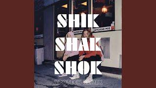 Shik Shak Shok (Apotech Remix)