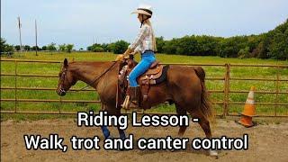 Western Riding Lesson - Walk, Trot and Canter - Slowing and increasing speed using your seat