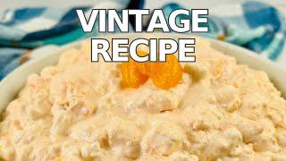 Grandma's Vintage Recipe | Orange Fluff Salad