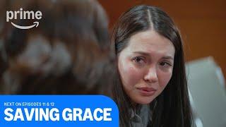 Saving Grace: Next On Episodes 11 & 12 | Prime Video