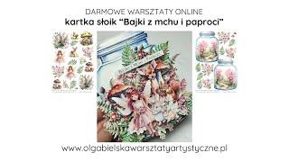 Scrapbooking kartka słoik "Bajki z mchu i paproci" Olga Bielska Warsztaty Artystyczne tutorial DIY