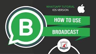 How to Use Broadcast in WhatsApp Business (IOS) | WhatsApp Business Tutorial for Business