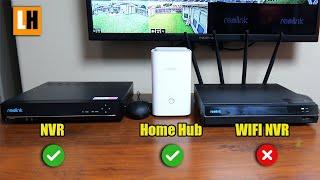 Reolink NVR vs WIFI NVR vs Home Hub - Which ONE?