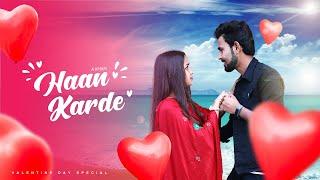 Haan Karde II A Khan II Valentine Day Special 2021 II JR Music Records II New Punjabi Song 2020