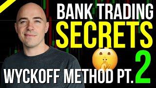 How to Trade Like The Banks - Part 2  *Wyckoff Accumulation Phase*