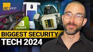 7 Coolest Security Tech at ISC West 2024