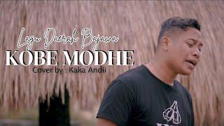 Lagu Daerah Bajawa || KOBE MODHE || Cover by : Kaka Andii