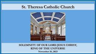 Sun., Nov. 26, 2023 - 10:00 am Mass - St Theresa Parish