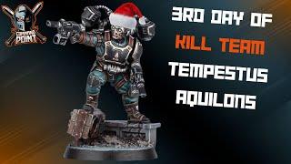 3rd Day of Kill Team 2024! Tempestus Aquilons with Can You Roll a Crit