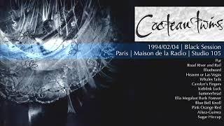 Cocteau Twins | LIVE 1994/02/04 - Paris Radio