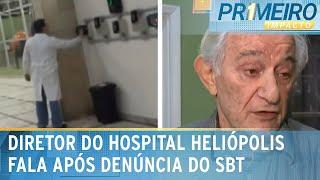 Diretor do hospital Heliópolis pede “desculpas” após denúncia do SBT | Primeiro Impacto (23/10/24)