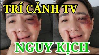 TRÍ CẢNH TV BỊ CHẶN ĐƯỜNG VÔ CÙNG NGUY KỊCH?