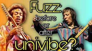 Fuzz: before or after univibe?