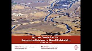 Discover Stanford for You: Accelerating Solutions for Global Sustainability
