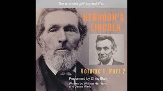 Herndon's Lincoln: Volume One, Part Two by William Herndon, Jesse Weik