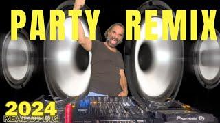 PARTY REMIX 2024  Mashups & Remixes Of Popular Songs  DJ Remix Club Music Dance Mix  Real DJ-ing