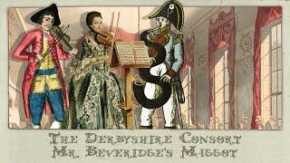 The Derbyshire Consort play “Mr. Beveridge’s Maggot” — English Country Dance (Chisholm,Velasco,Wulf)