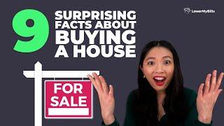 9 Surprising Facts About Buying a Home | LowerMyBills