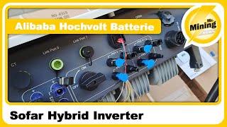 Sofar Solar Hybrid Inverter kann auch Alibaba Hochvolt Batterie Model HYD 10KTL-3PH