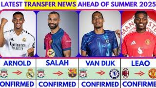 LATEST CONFIRMED TRANSFER NEWS AHEAD OF SUMMER TRANSFER WINDOW 2025|Salah️Van dijk️Leao️Arnold️