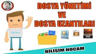 Dosya Yönetimi ve Dosya Uzantıları | Bilişim Teknolojileri Dersi