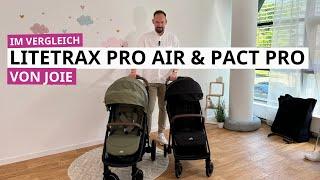 Joie Litetrax Pro Air und Joie Pact Pro |im Buggy Vergleich | babyartikel.de