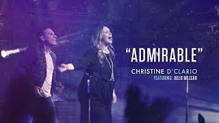 Christine D'Clario (feat. Julio Melgar) - Admirable