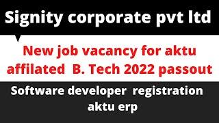 job vacancy in signity corporate solution pvt Ltd for B.Tech 2022 passout