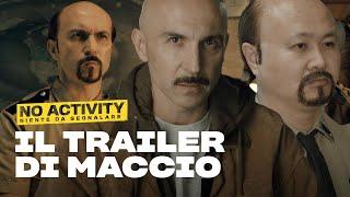 Maccio Capatonda Trailer | No Activity: Niente da segnalare