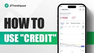 XTrend Speed - How To Use Credit | How To Make Free Trades on XTrend Speed