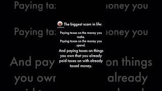 The Biggest Scam in Life! #money #tax #shorts