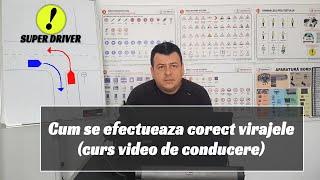 Cum se efectueaza corect virajele (curs video de conducere). Scoala de soferi Super Driver